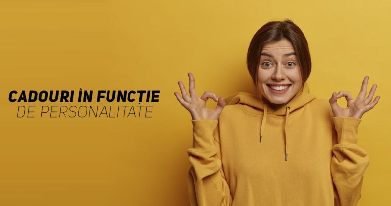 Cadouri în funcție de personalitate