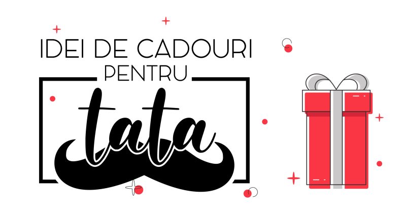 Cadouri pentru tata: ce să oferi în 2021