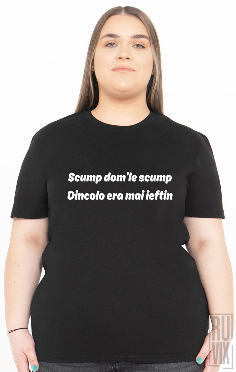 Tricou Scump Domle Scump