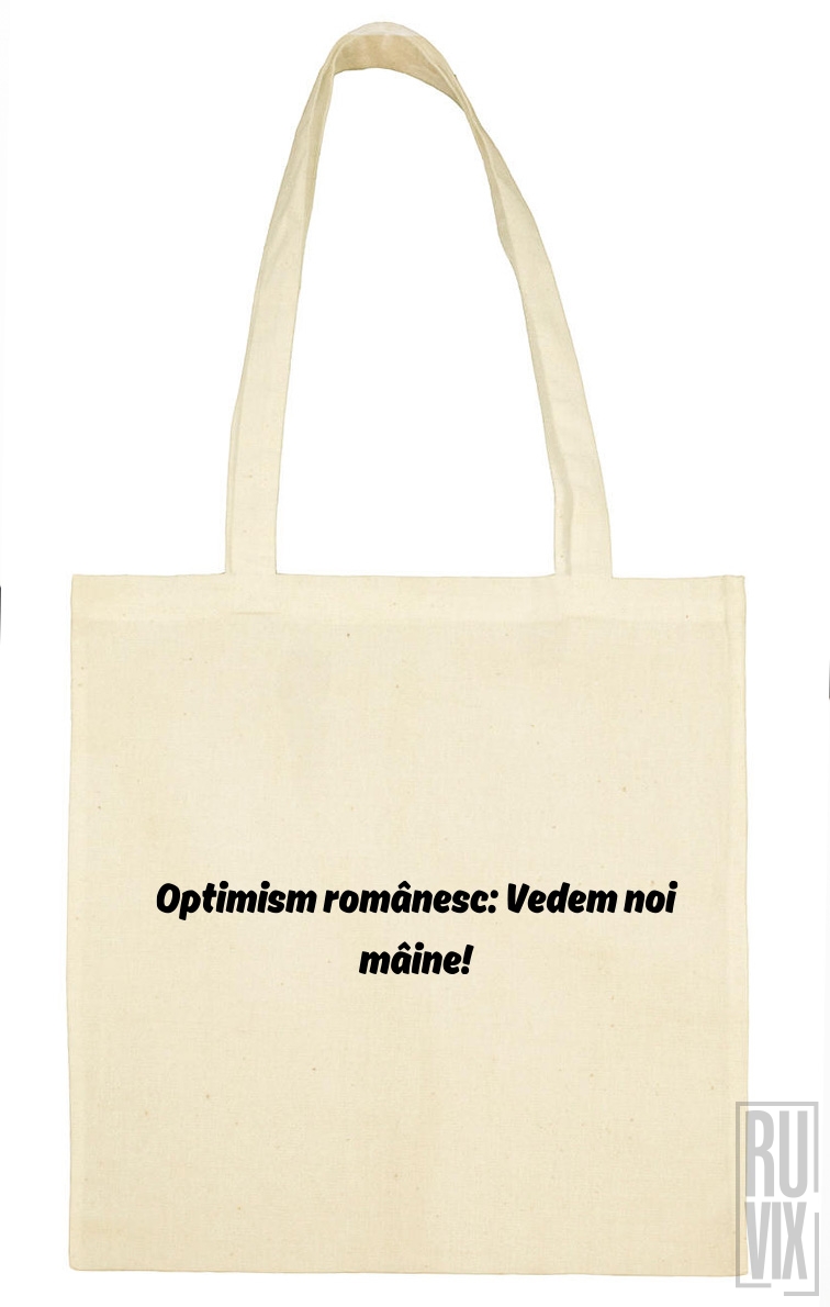 Sacoșă Optimism Românesc