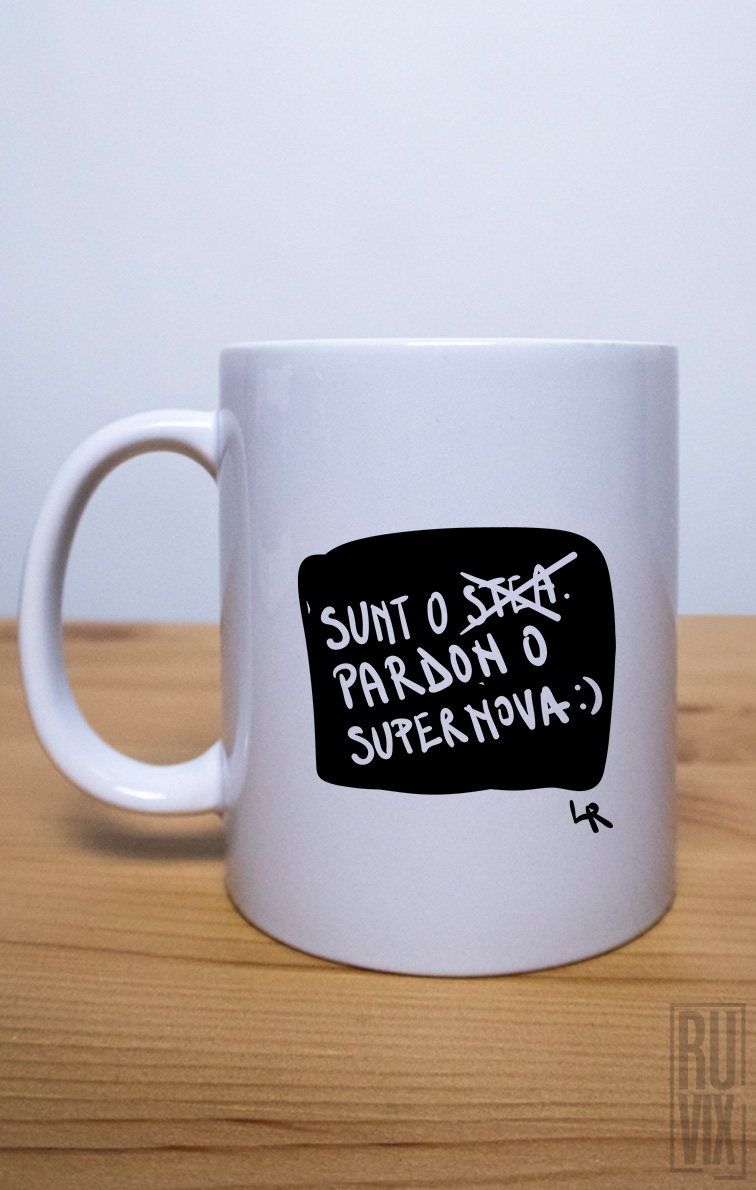 Cană albă Sunt o supernova