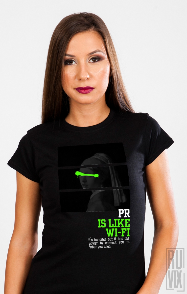 Tricou PR is like WI-FI