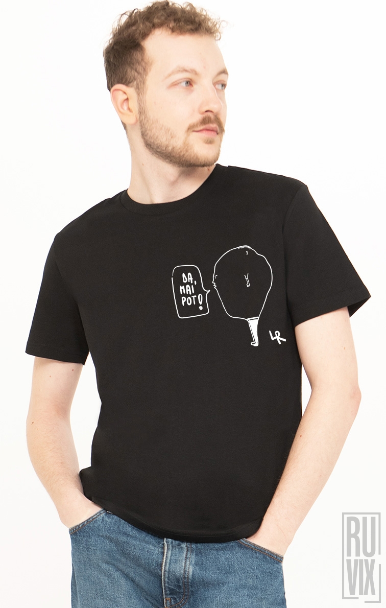 Tricou Da mai pot