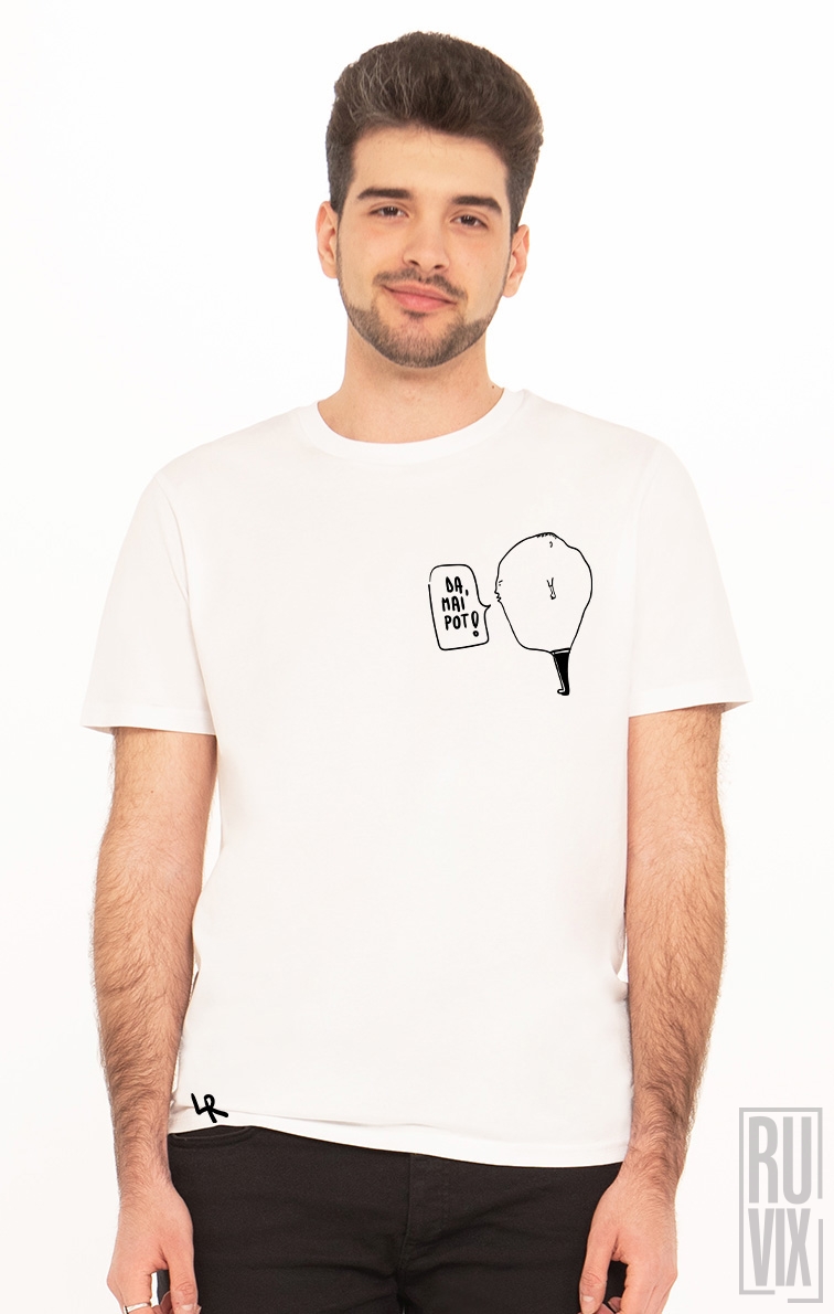Tricou Da mai pot