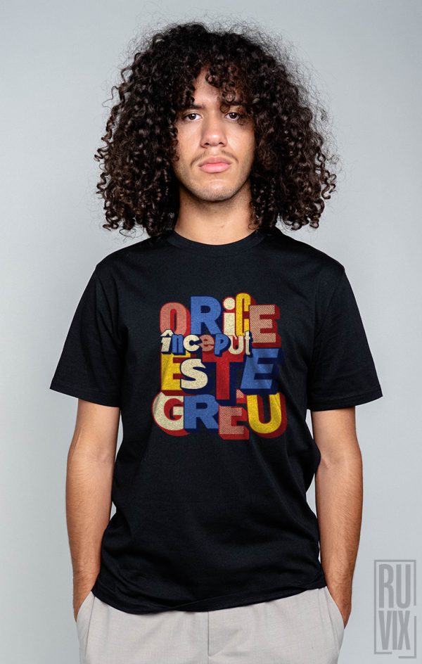 Tricouri cu Mesaje, Tricou unisex Orice început e greu, ruvix.ro