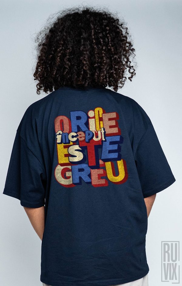 Tricouri cu Mesaje, Tricou Oversized Unisex Orice început e greu, ruvix.ro