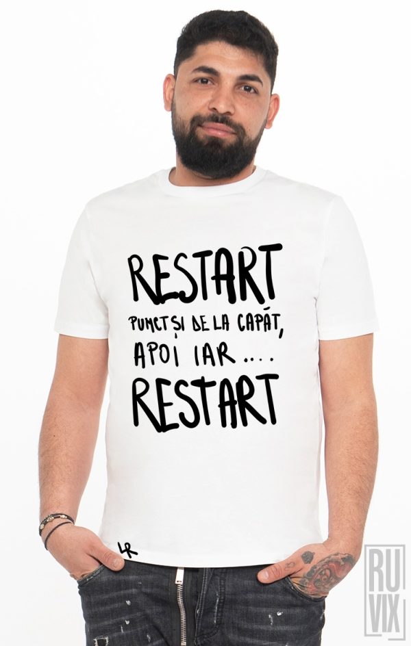 Tricou restart restart apoi iar restart, 2, ruvix.ro