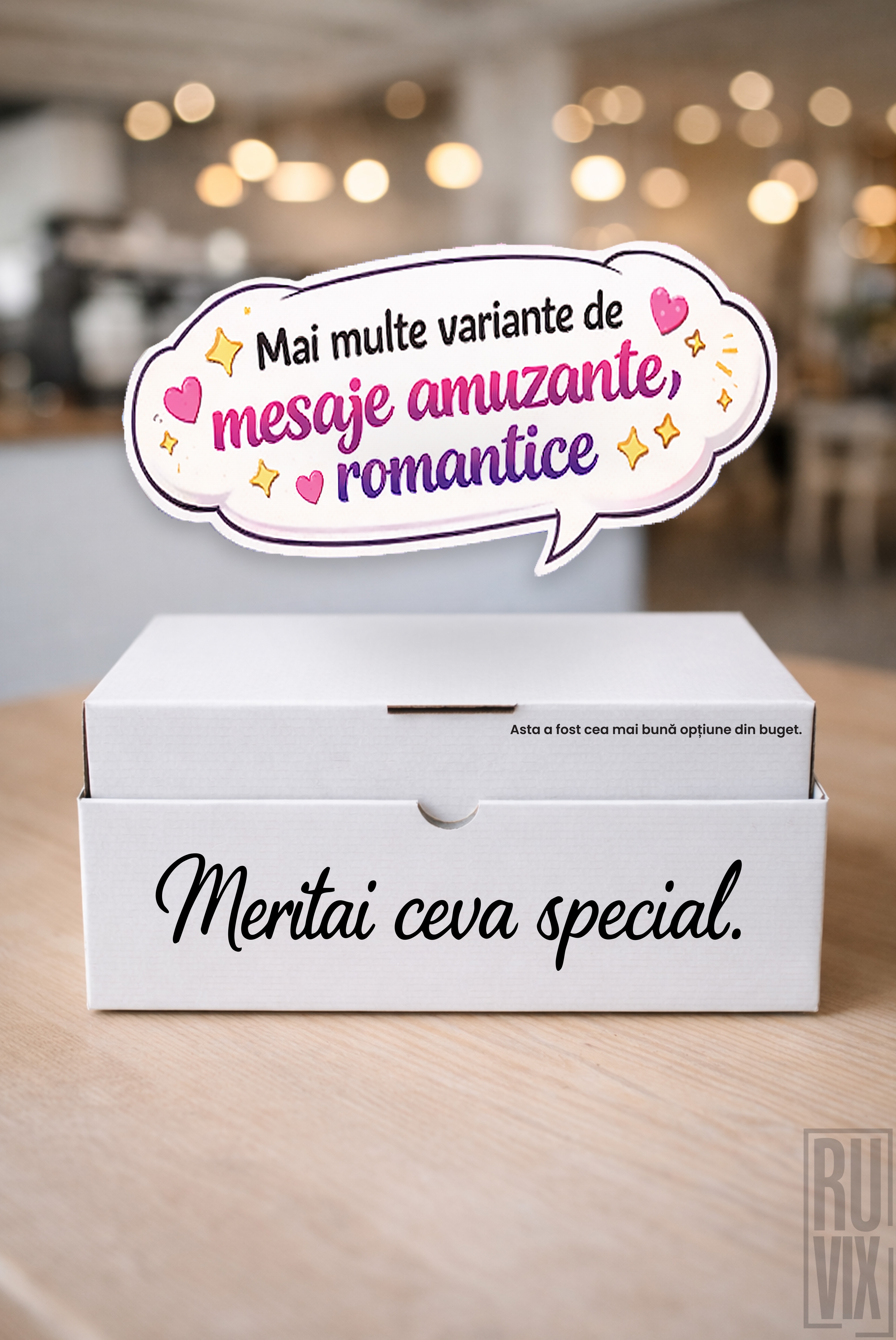 Cutii de dragoste, CUTIE cu mesaje REAL LIFE, ruvix.ro