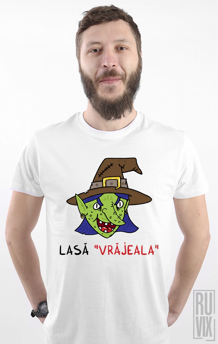 Tricou Lasă vrăjeala, 2, ruvix.ro