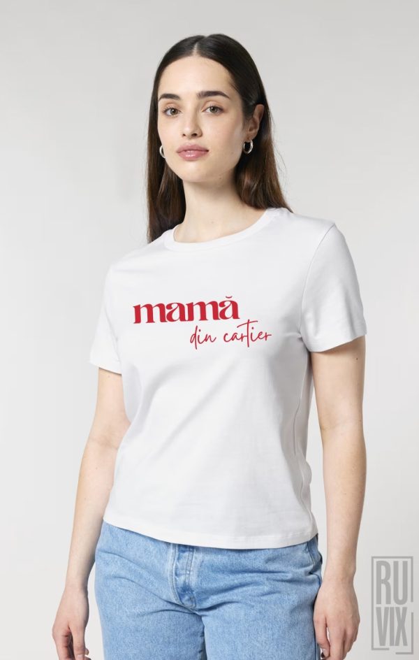 Mamele din Cartier, Tricou Mamă din Cartier, ruvix.ro