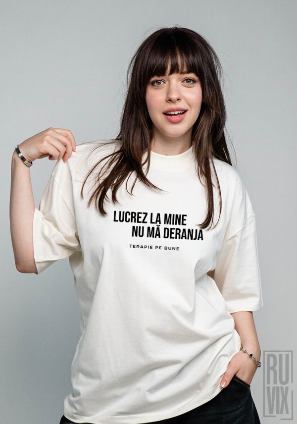 Terapie pe Bune, Lucrez la mine - Tricou Oversized din Bumbac Organic, ruvix.ro
