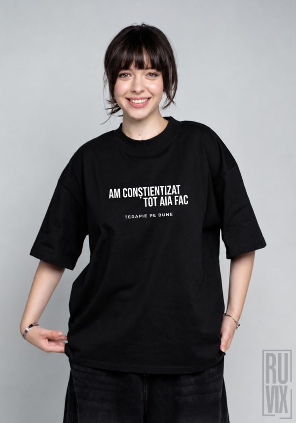 Terapie pe Bune, Tot aia fac - Tricou Oversized din Bumbac Organic, ruvix.ro