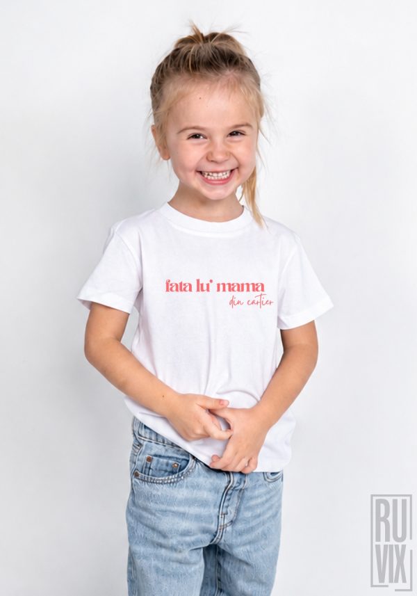 Tricou Copil, Bumbac Organic - Fata lu' mama din cartier, 1, ruvix.ro