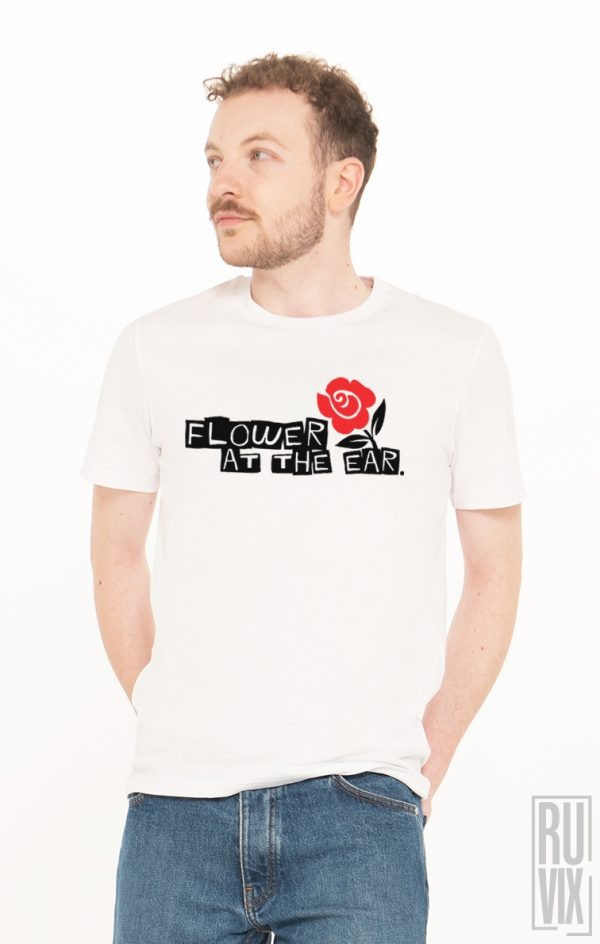 Tricouri cu Mesaje, Tricou Floare La Ureche, ruvix.ro