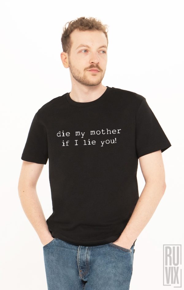 Tricou Să Moară Mama de te Mint, 4, ruvix.ro