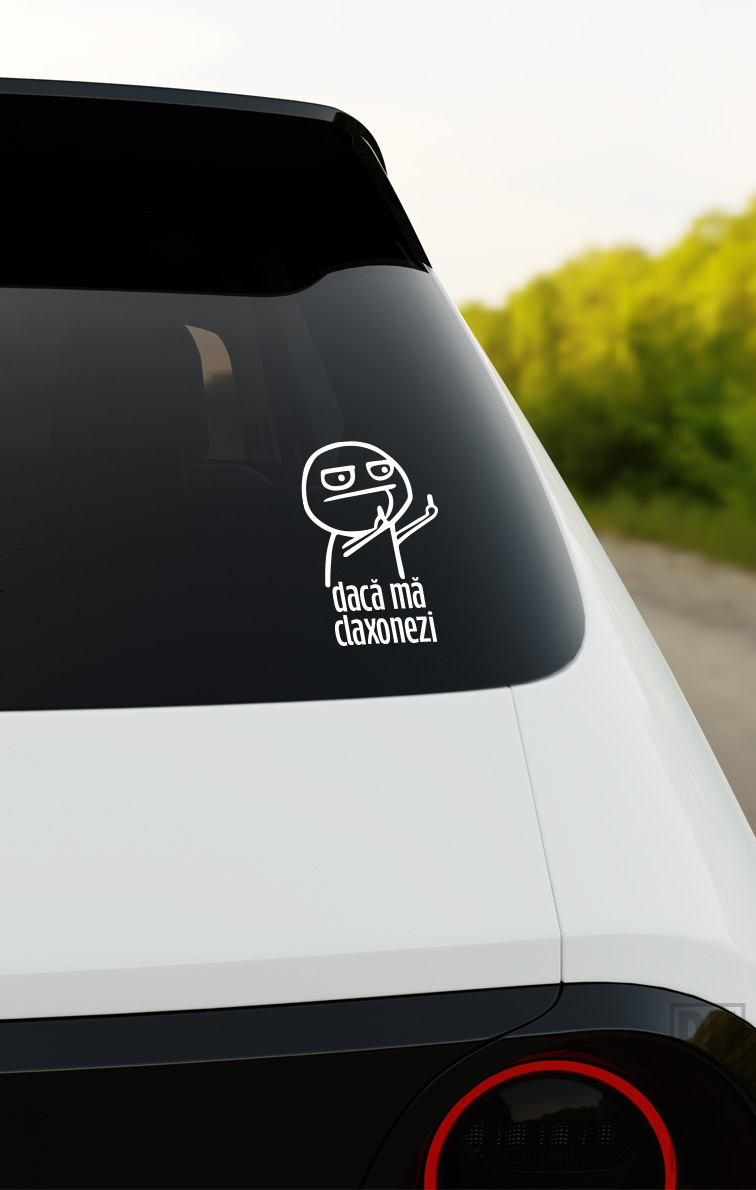 Sticker Daca Ma Claxonezi