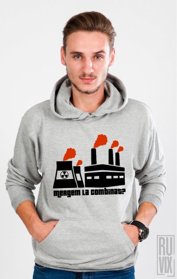 Cadouri pentru EL, Hanorac Mergem la Combinat?, ruvix.ro