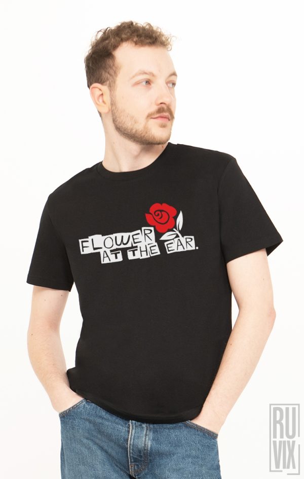 Tricouri cu Mesaje, Tricou Floare La Ureche, ruvix.ro