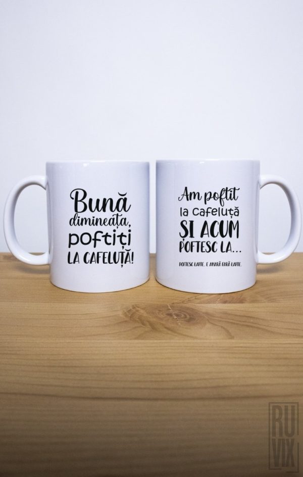 Căni pentru ea, Set 2 Căni Poftiți la cafeluță, ruvix.ro