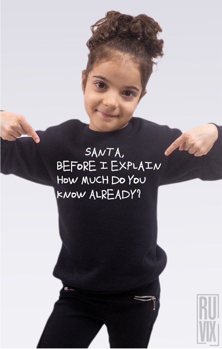 Sweatshirt Copil Explain to Santa