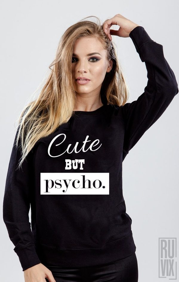 Bluze cu Mesaje, Bluză Cute but Psycho, ruvix.ro