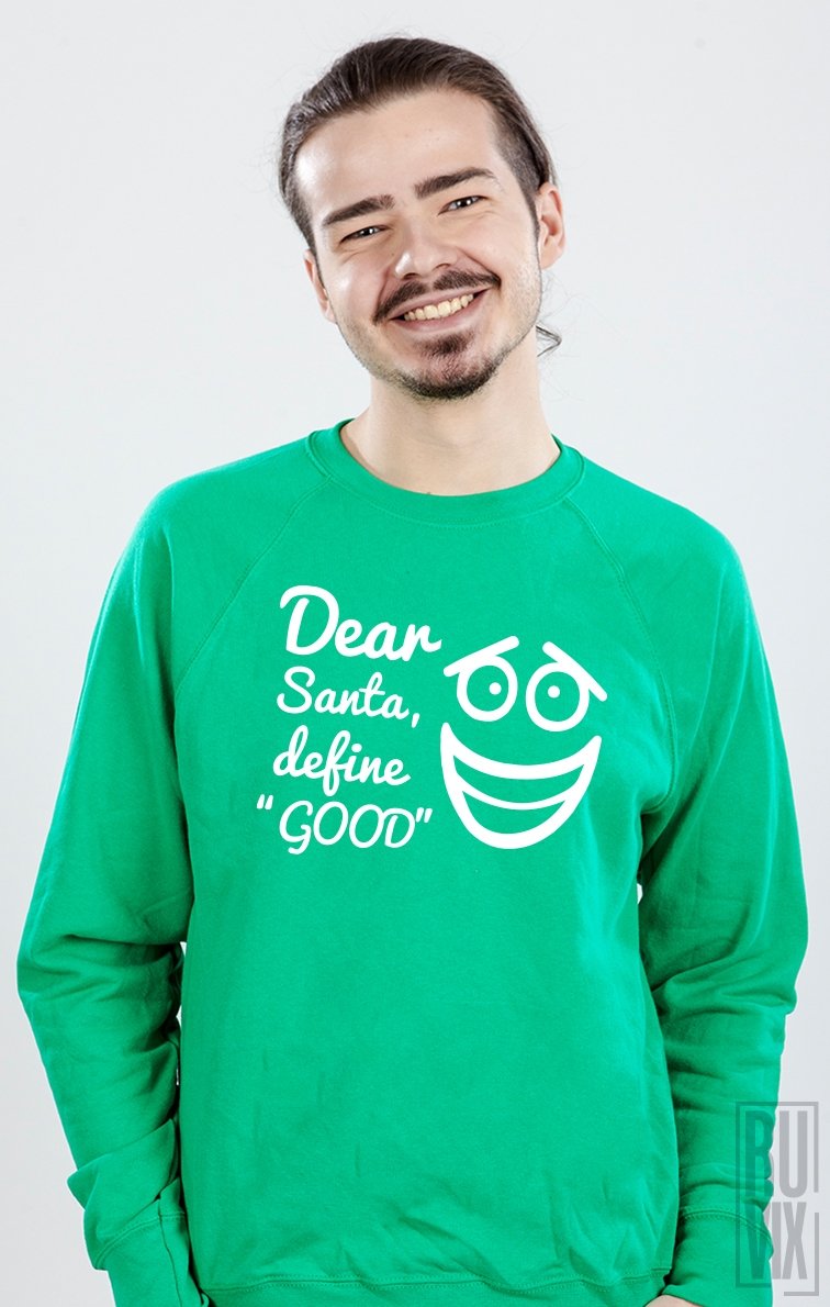 Sweatshirt Define Good