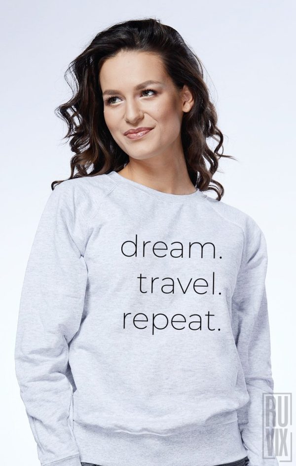 Bluze cu Mesaje, Bluză Dream Travel Repeat, ruvix.ro