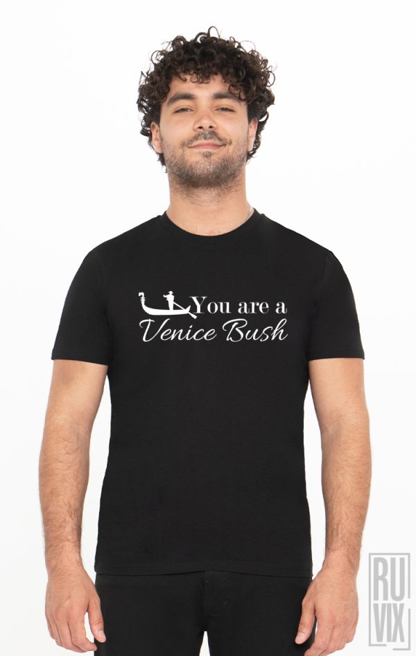 Tricouri cu Mesaje, Tricou Tufă de Veneția, ruvix.ro