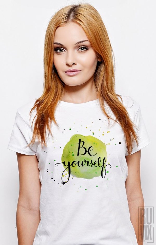 Tricouri cu Mesaje, Tricou Be Yourself, ruvix.ro