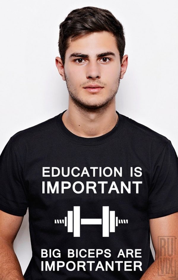 Tricouri cu Mesaje, Tricou Biceps are Important, ruvix.ro
