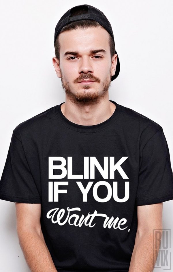Tricou Blink If You Want Me, 2, ruvix.ro