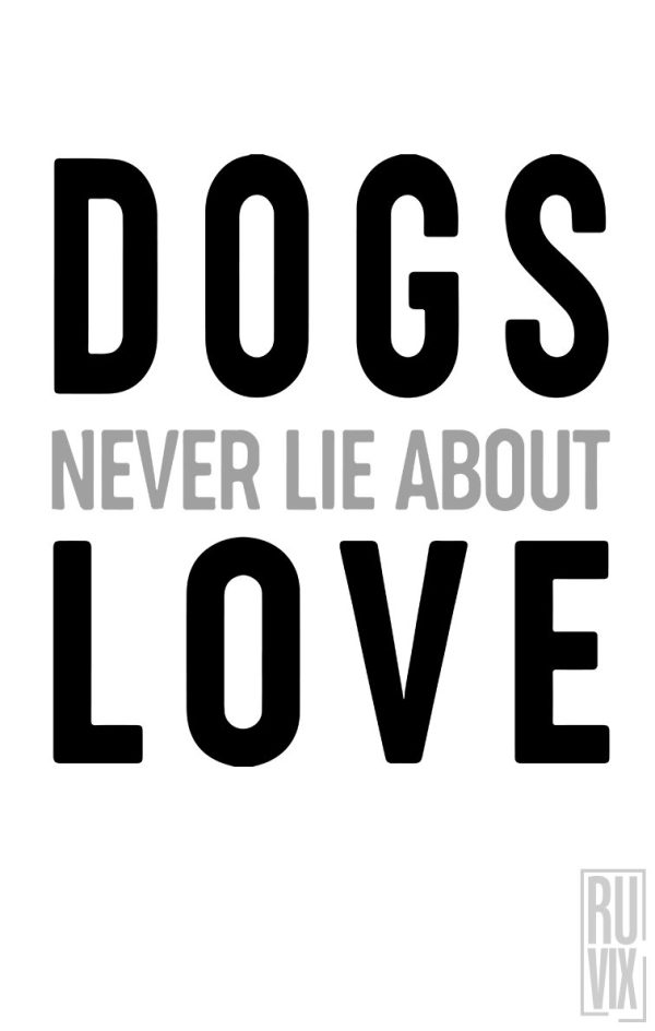 Tricouri cu Căței, Tricou Dogs Never Lie, ruvix.ro