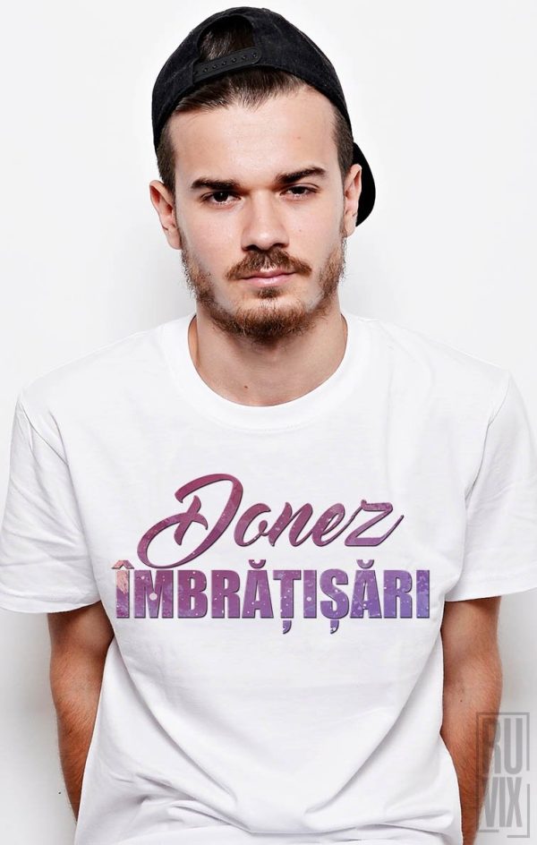 Tricouri, Tricou Donez Îmbrățișări, ruvix.ro