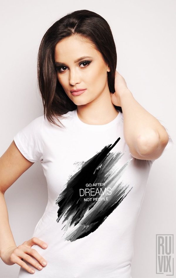 Tricouri cu Mesaje, Tricou Go After Dreams, ruvix.ro