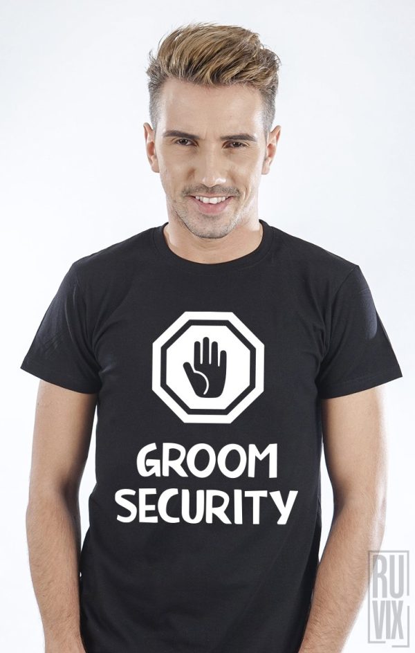 Tricouri cu Mesaje, Tricou Groom Security, ruvix.ro