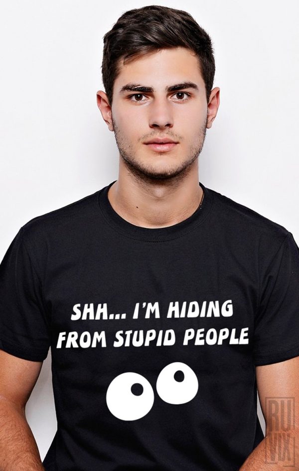 Tricouri cu Mesaje, Tricou Hiding, ruvix.ro
