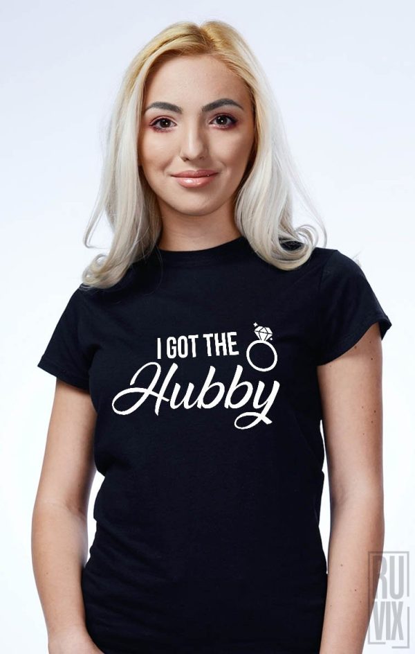 Tricouri cu Mesaje, Tricou Got The Hubby, ruvix.ro