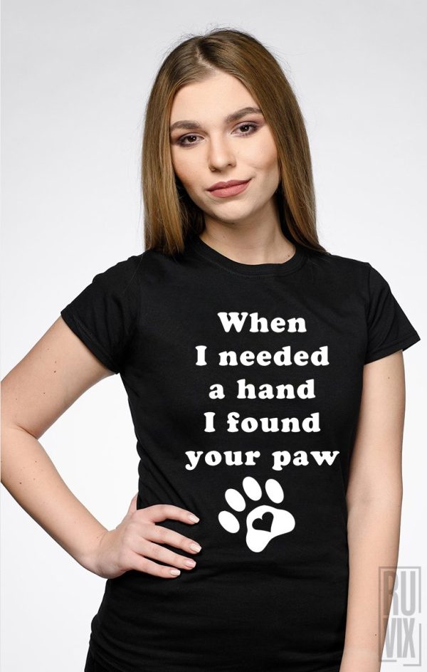 Tricou I Found Your Paw, 1, ruvix.ro