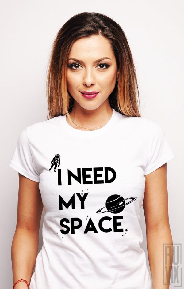 Tricouri cu Mesaje, Tricou I Need My Space, ruvix.ro