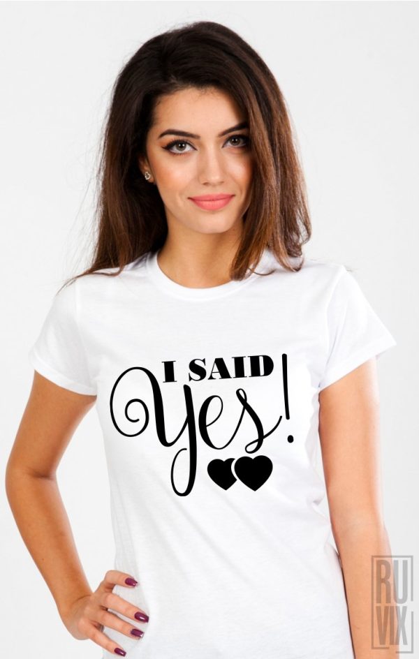 Reduceri, Tricou I Said Yes, ruvix.ro