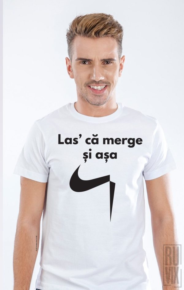 Tricou Las' că merge și așa, 2, ruvix.ro
