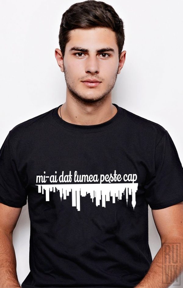 Tricouri cu Mesaje, Tricou Lumea Peste Cap, ruvix.ro