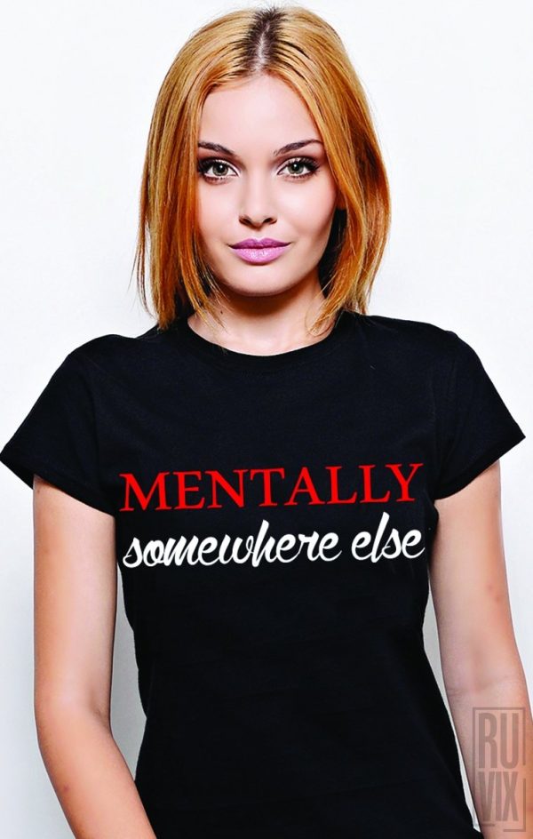 Tricouri cu Mesaje, Tricou Mentally, ruvix.ro