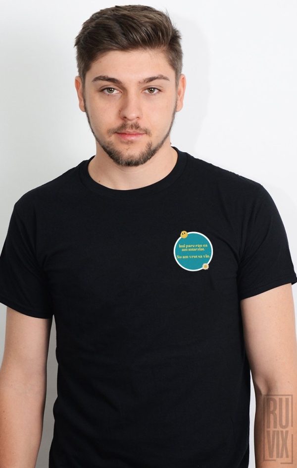 Tricou Nu am vrut să vin, 1, ruvix.ro
