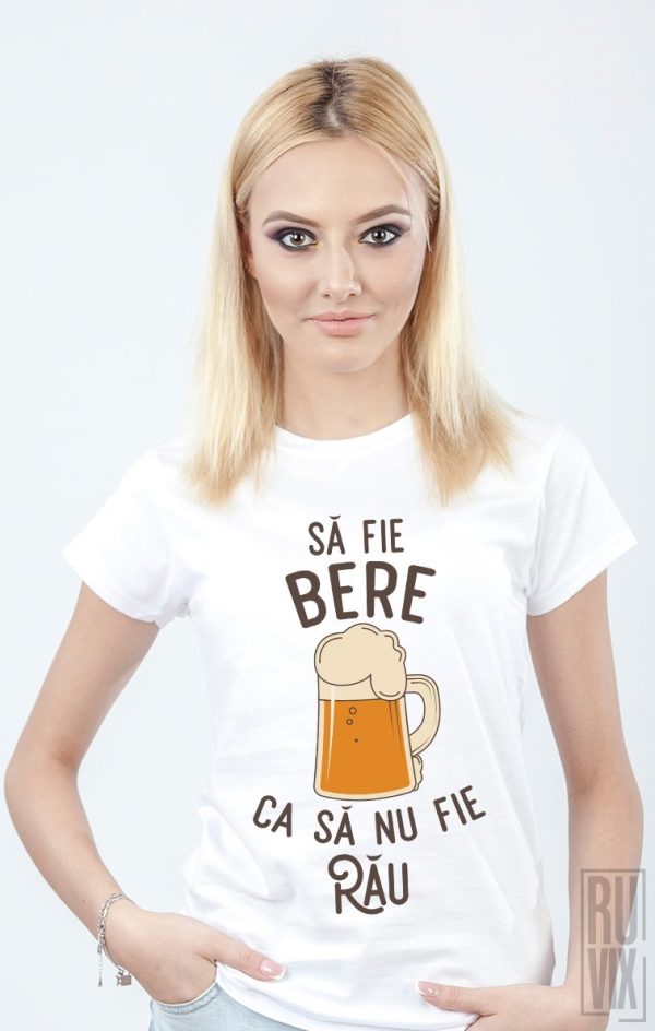 Tricou Să fie bere