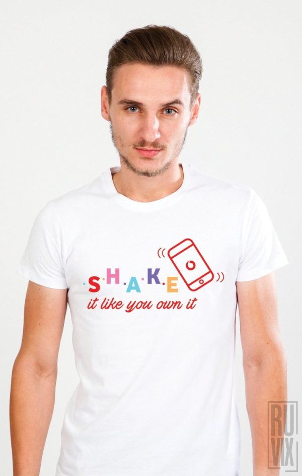 Tricou SHAKE it like you own it, 1, ruvix.ro