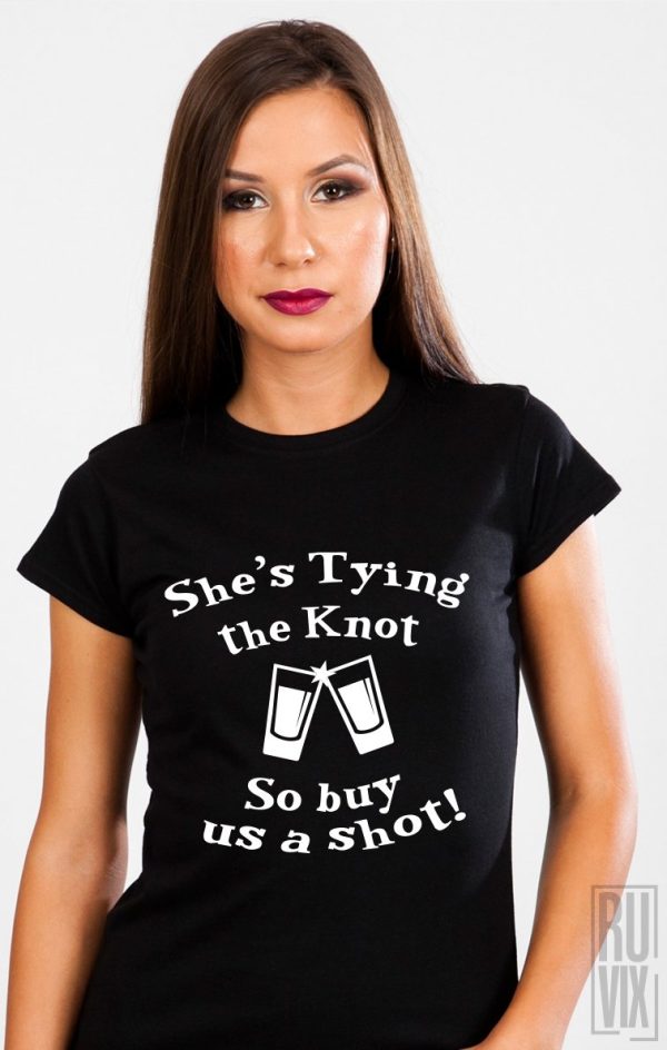 Tricou She's Tying the Knot, 1, ruvix.ro