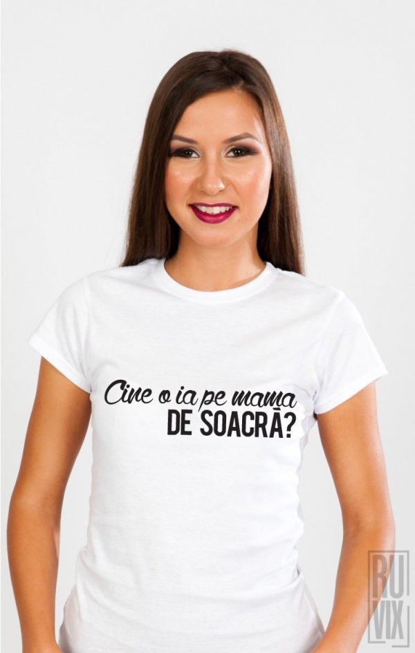 Tricouri cu Mesaje, Tricou Soacră, ruvix.ro