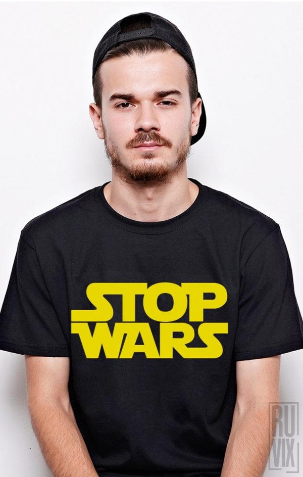 Tricouri cu Mesaje, Tricou STOP WARS, ruvix.ro
