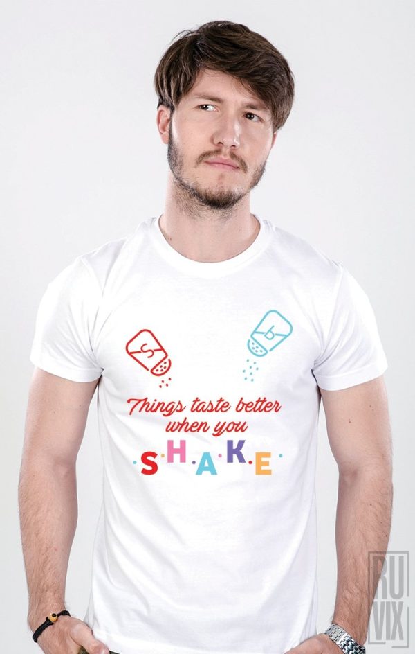 Tricou Things taste better when you SHAKE, 2, ruvix.ro